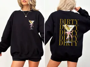 Dirty Martini, Olives, Drink, Alcohol, Gin, Vodka Sweatshirt: Black / Large