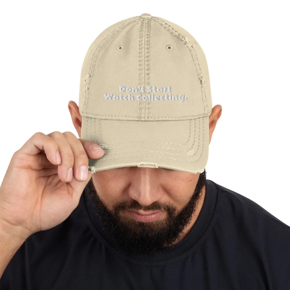 Don't Start Watch Collecting Hat
