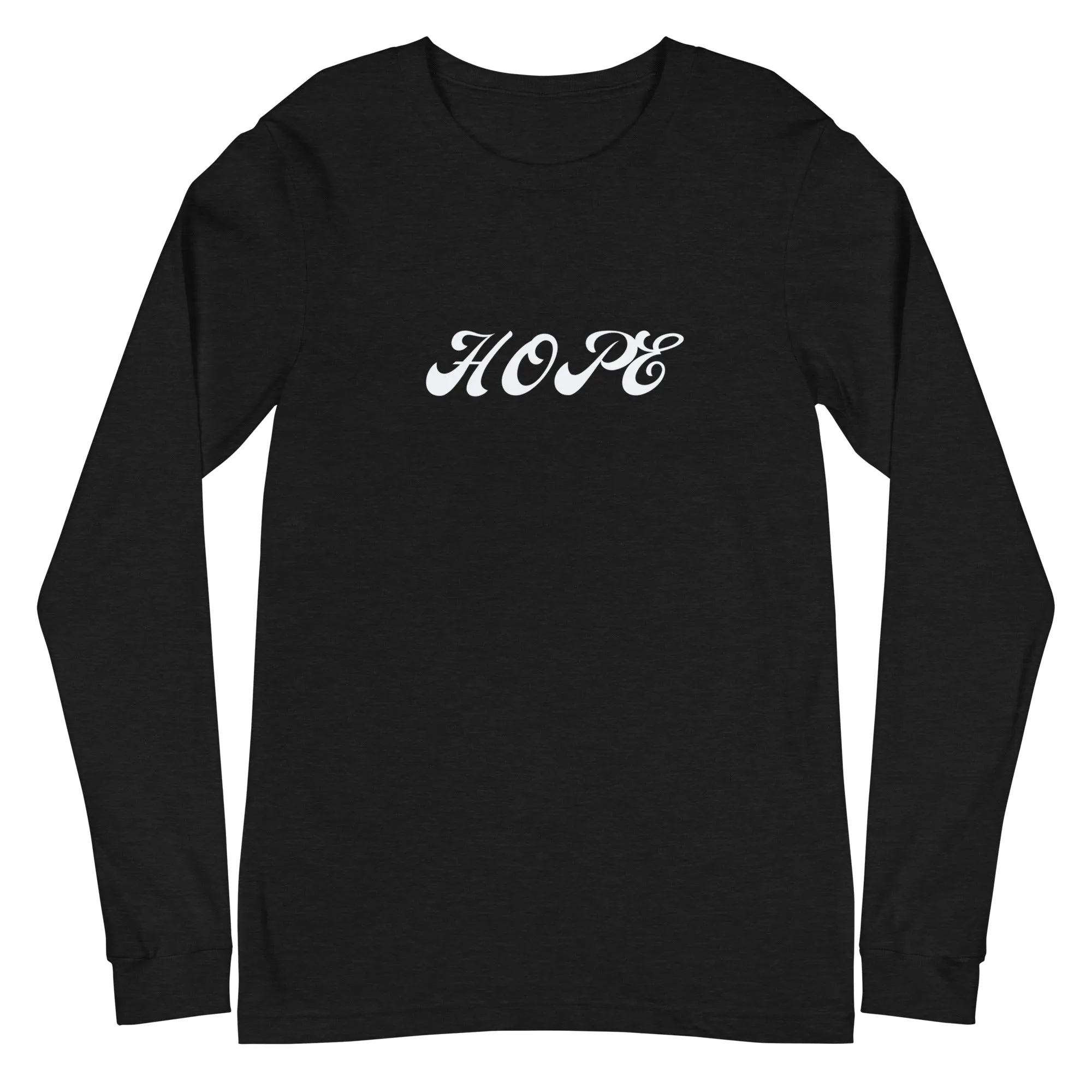 HOPE Unisex T-Shirt Long Sleeve: A Statement of Optimism and Unity