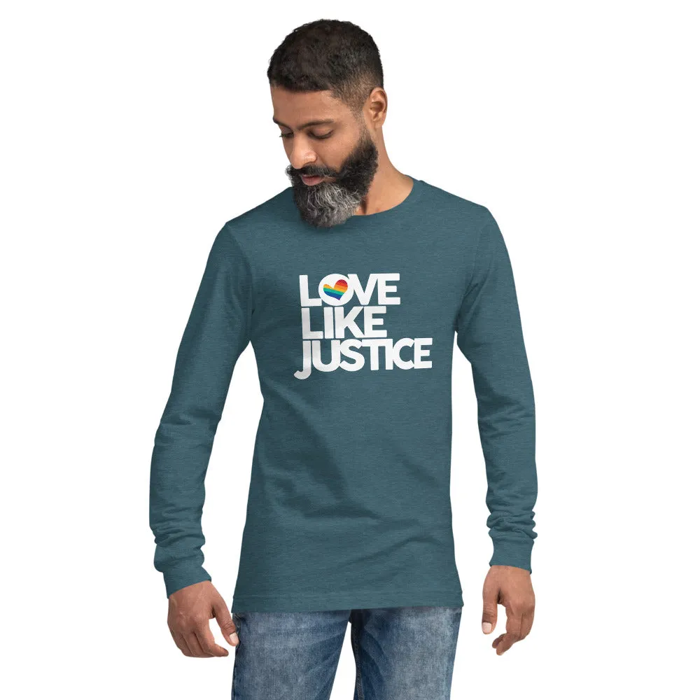 Love Like Justice Long Sleeve Tee