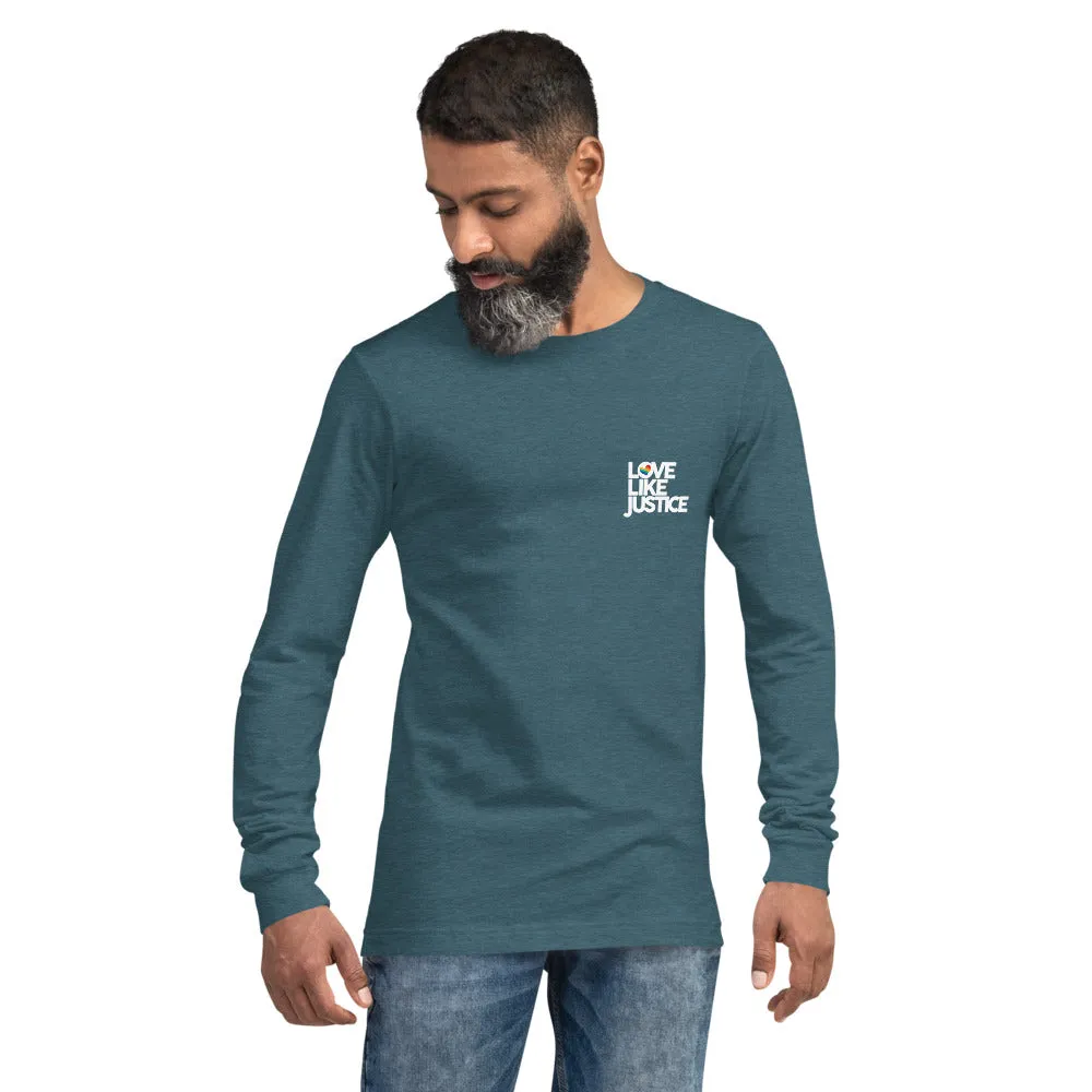 Love Like Justice Long Sleeve Tee