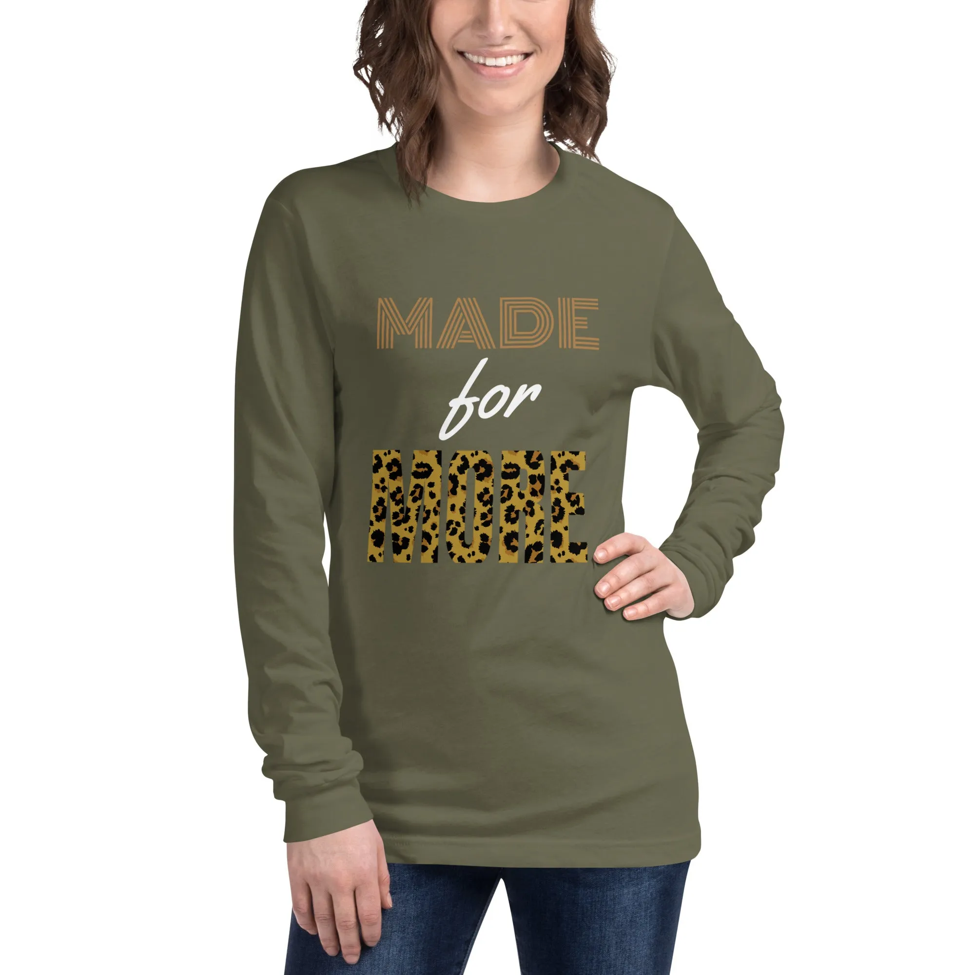 Made For More Long Sleeve Tee