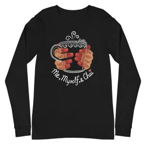 Me, Myself, & Chai - Unisex Long Sleeve Tee