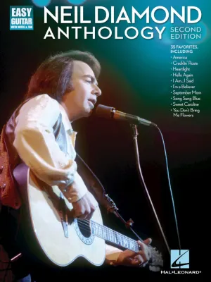 Neil Diamond Anthology Easy Guitar– SECOND EDITION