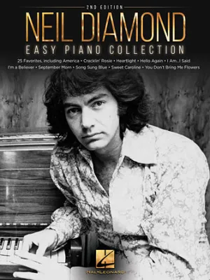 Neil Diamond - Easy Piano Collection - 2nd Edition (Easy Piano)