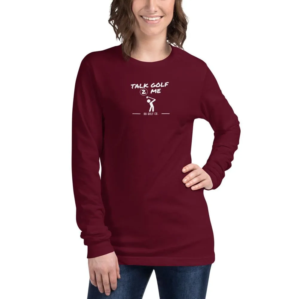 Talk Golf 2 Me Long Sleeve Tee